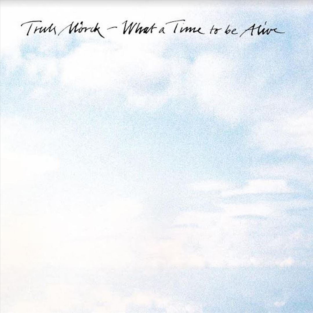 What a Time To Be Alive cover art
