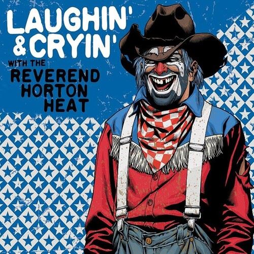 Laughin' & Cryin' with the Reverend Horton Heat cover art