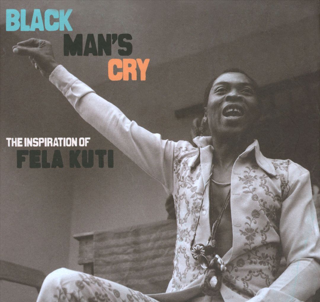 Black Man's Cry: Inspiration of Fela Kuti [LP] cover art