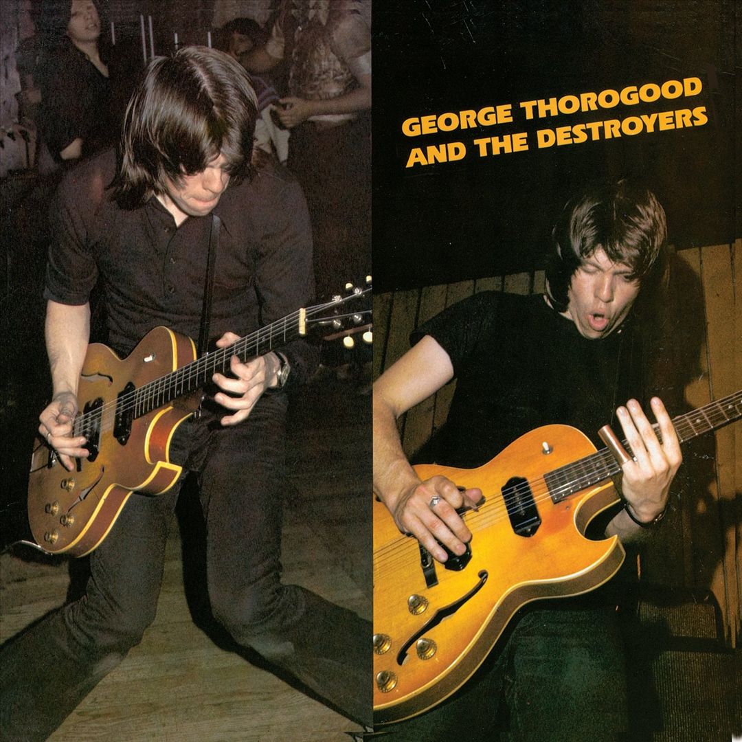 George Thorogood & the Destroyers cover art