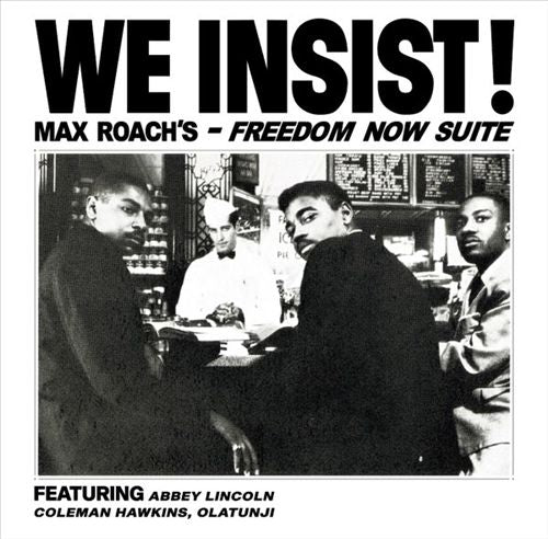 We Insist! Max Roach's Freedom Now Suite cover art