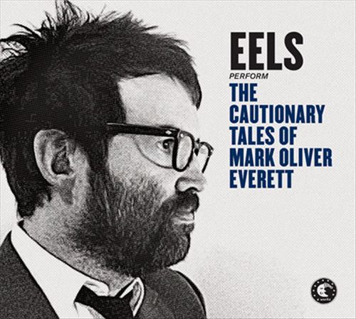 Cautionary Tales of Mark Oliver Everett cover art