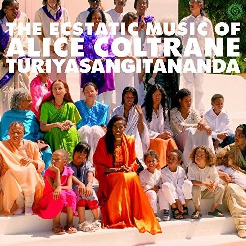 World Spirituality Classics 1: The Ecstatic Music of Alice Coltrane Turiyasangitananda cover art