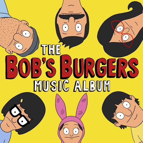 Bob's Burgers Music Album [Original Television Soundtrack] [LP] cover art