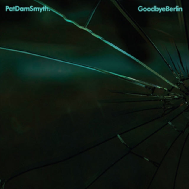 GOODBYE BERLIN EP cover art