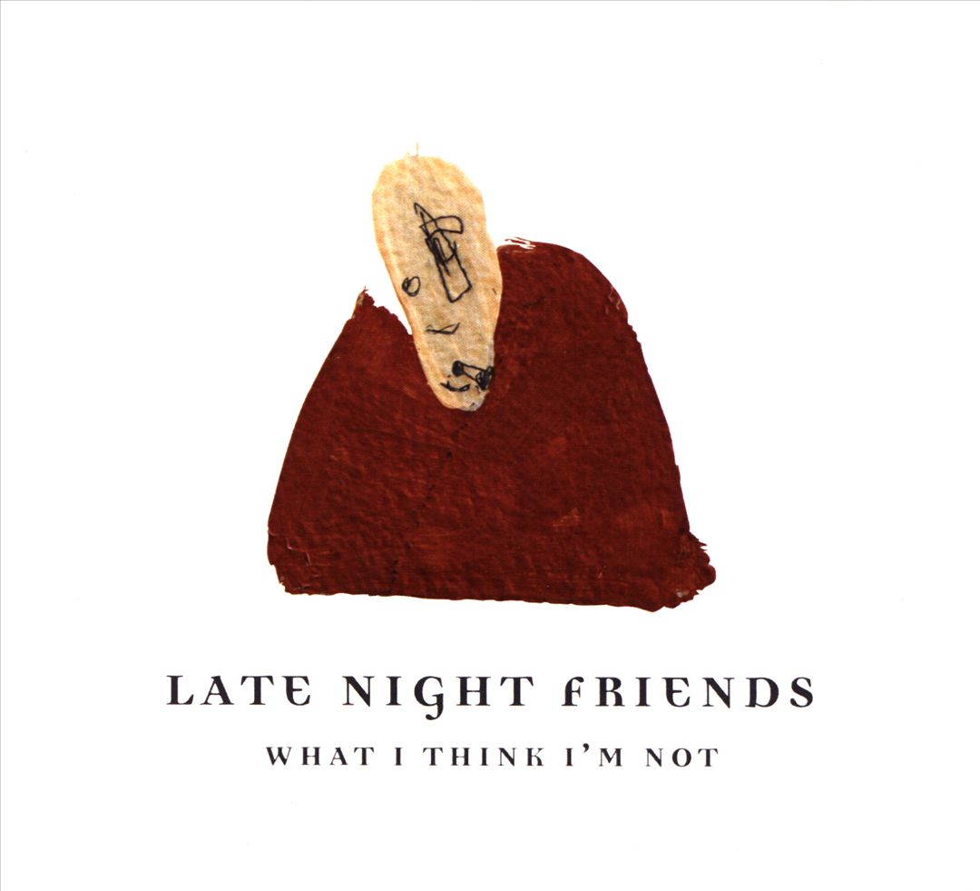 What I Think I'm Not cover art