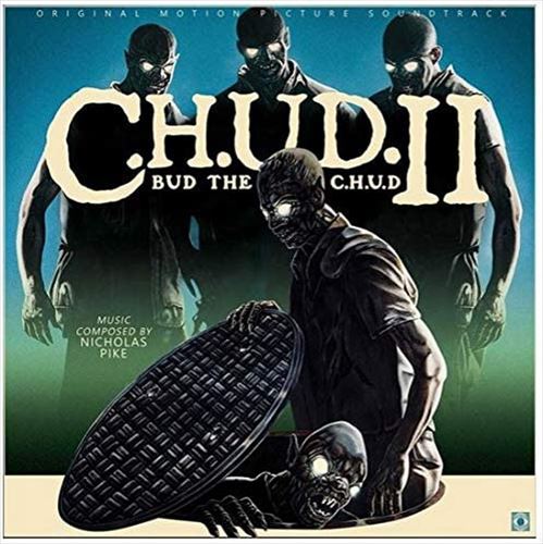 C.H.U.D. II: Bud the C.H.U.D. [Original Motion Picture Soundtrack] [LP] cover art