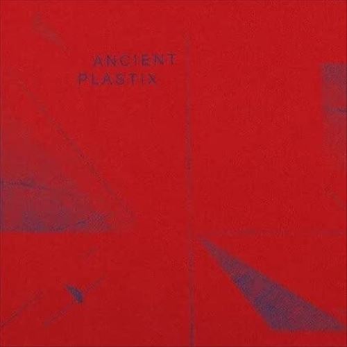 Ancient Plastix cover art