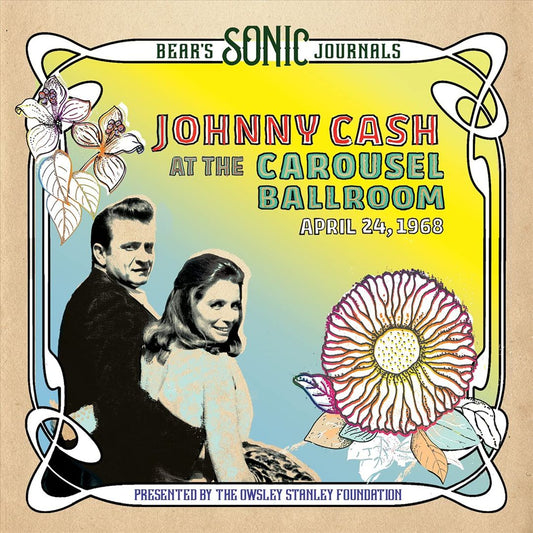 Bear's Sonic Journals: Johnny Cash at the Carousel Ballroom, April 24, 1968 cover art