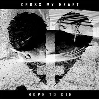Cross My Heart Hope To Die cover art