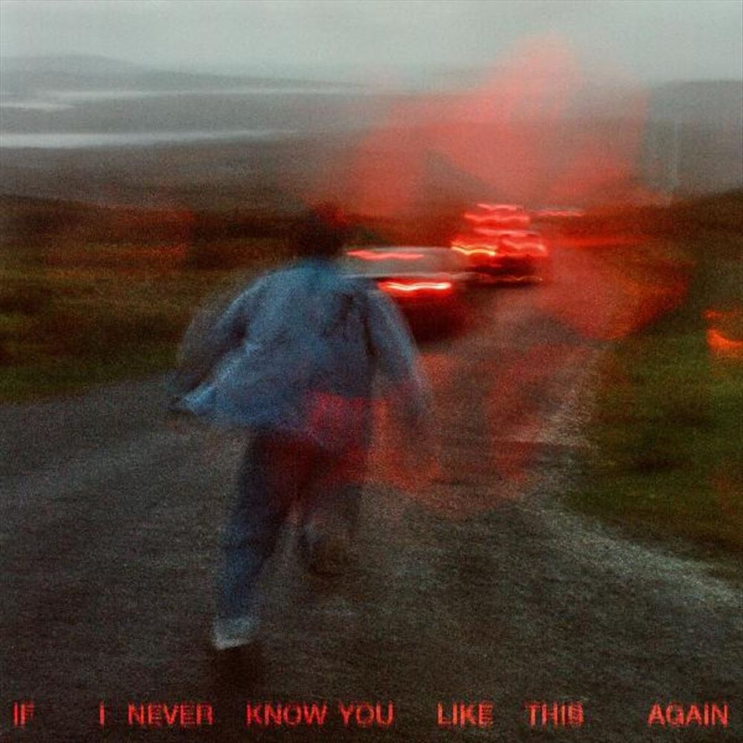 If I Never Know You Like This Again cover art