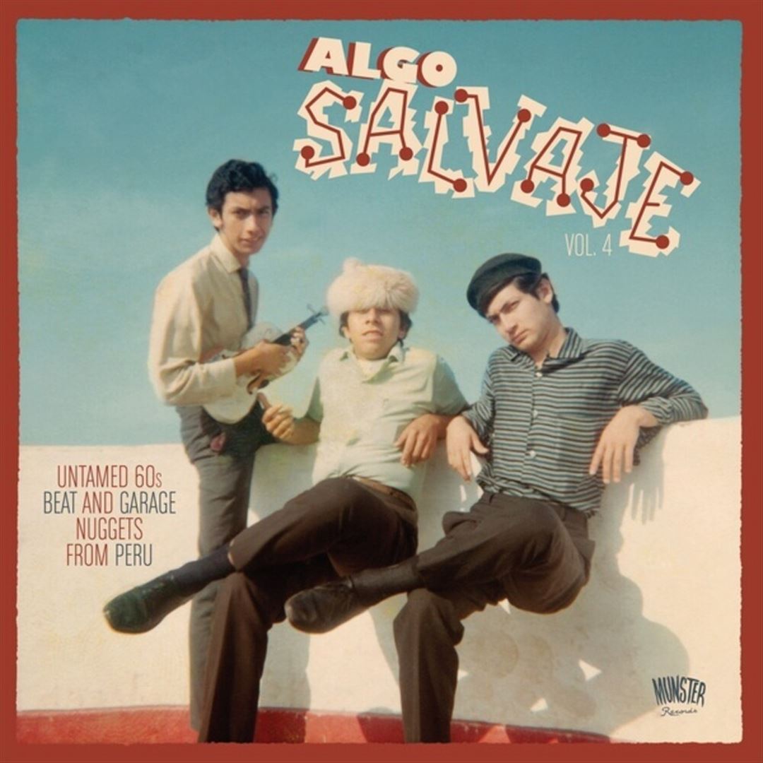 Algo Salvaje: Untamed 60's Beat and Garage Nuggets From Peru cover art