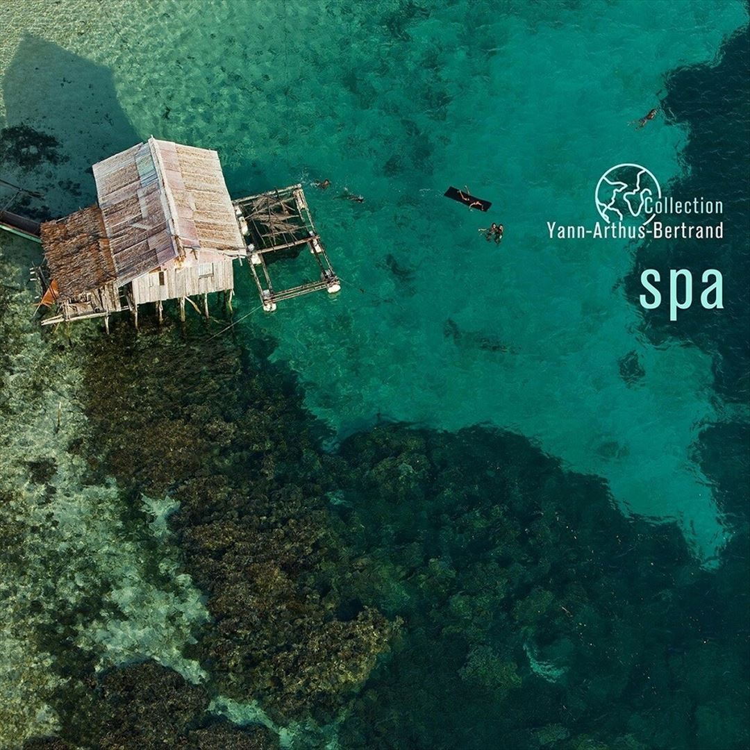 Spa: Coll Yann Arthus-Bertrand cover art