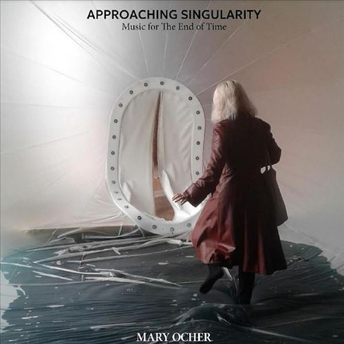 Approaching Singularity: Music for the End of Time cover art