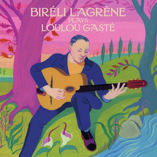 Biréli Lagrène plays Loulou Gasté cover art