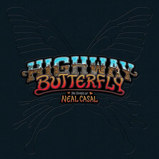 Highway Butterfly: The Songs of Neal Casal cover art