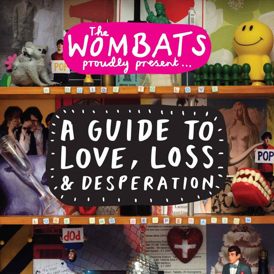 Proudly Present... A Guide To Love, Loss & Desperation cover art