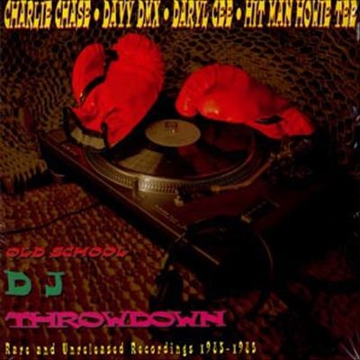 Old School DJ Throwdown: Rare and Unreleased Recordings 1983-1985 cover art
