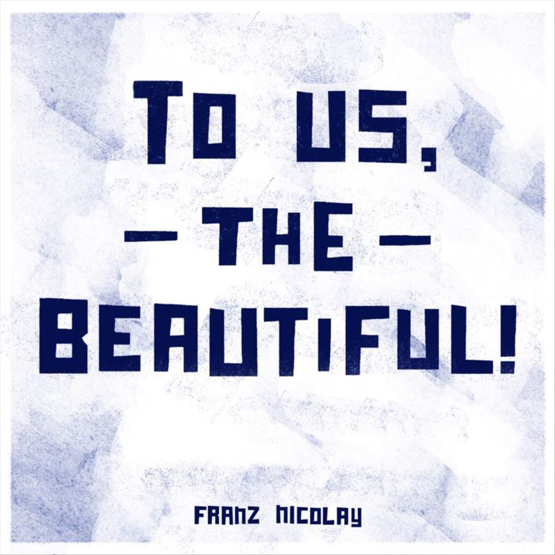 To Us, the Beautiful! cover art