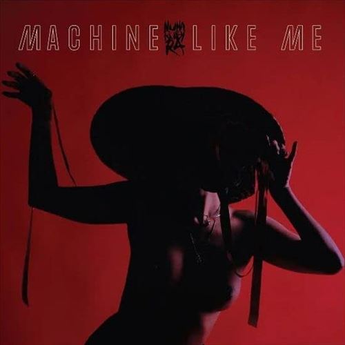Machine Like Me (Glow in the Dark) cover art