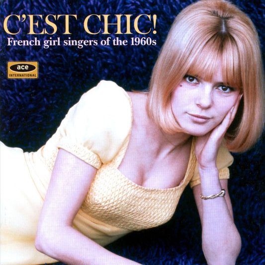 C'est Chic! French Girl Singers of the 1960s cover art