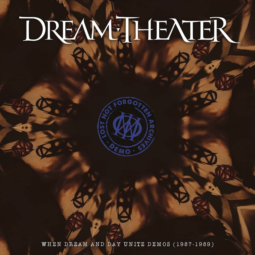 Lost Not Forgotten Archives: When Dream And Day Unite Demos 1987-1989 cover art
