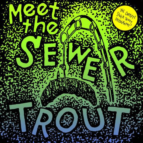Meet the Sewer Trout cover art