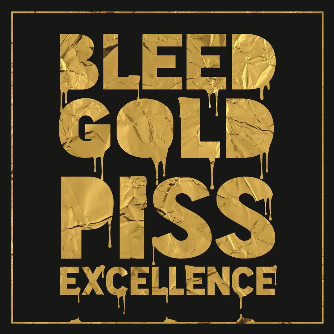 Bleed Gold, Piss Excellence cover art