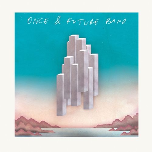 Once & Future Band cover art