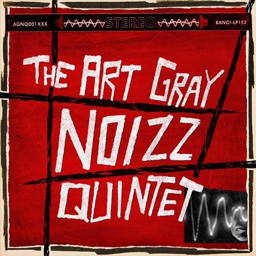 Art Gray Noizz Quintet cover art