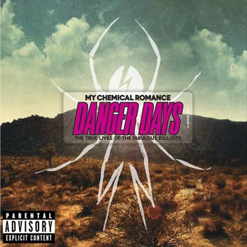 Danger Days: The True Lives of the Fabulous Killjoys cover art