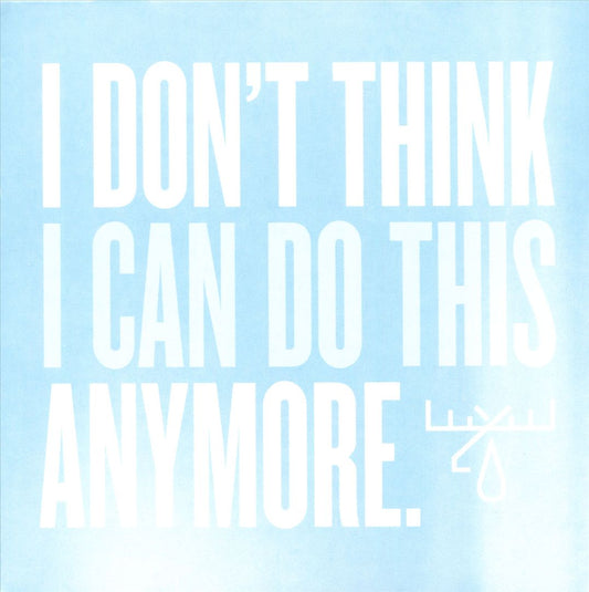 I Don't Think I Can Do This Anymore [LP] cover art