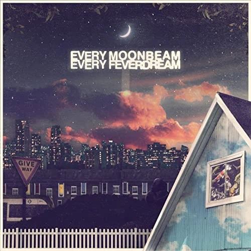 Every Moonbeam Every Feverdream cover art