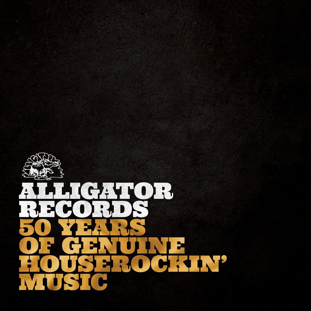 Alligator Records: 50 Years of Genuine Houserockin' Music cover art