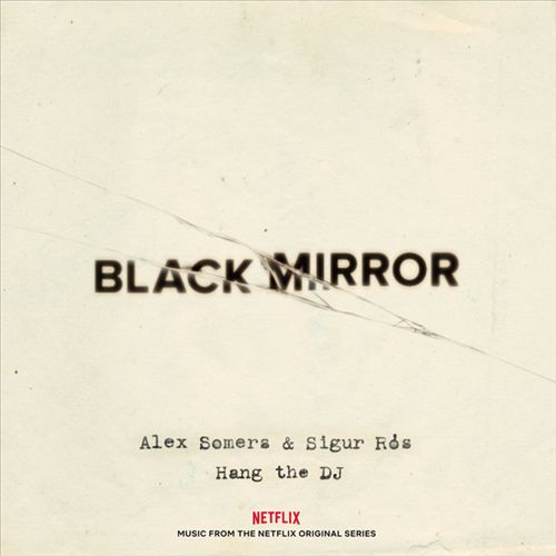 Black Mirror: Hang the DJ [Original TV Soundtrack] cover art